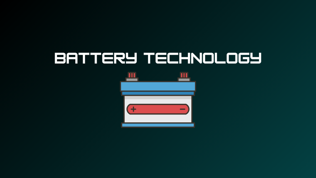 Battery Technology