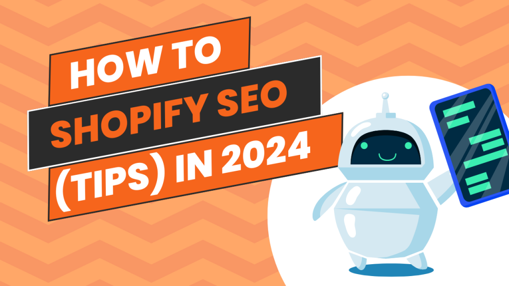 How to Shopify SEO (Tips) in 2024