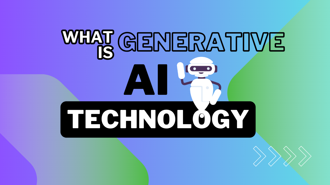 What is Generative AI Technology