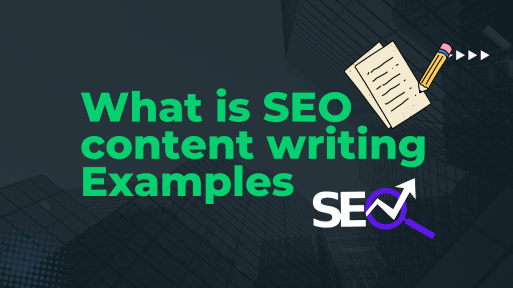 What is SEO content writing Examples